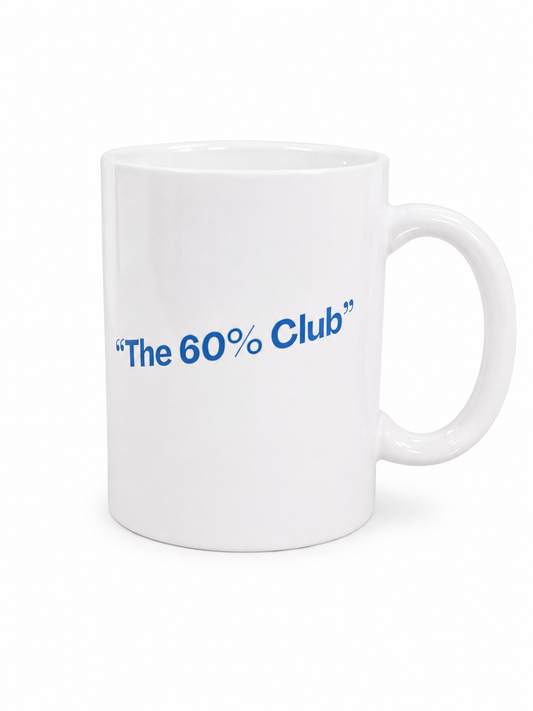 60% Club Mug